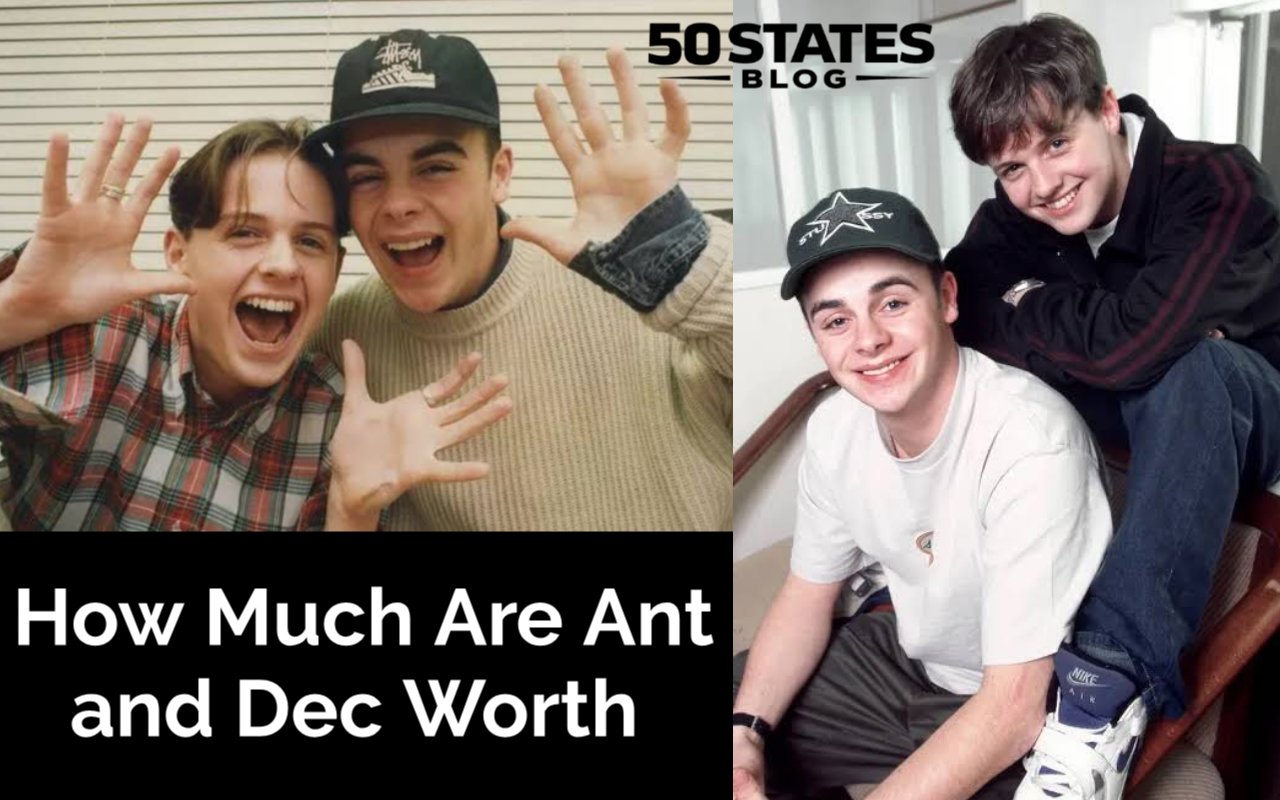 How Much Are Ant and Dec Worth